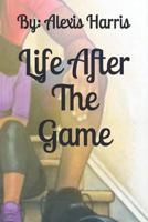 Life After the Game 1793147752 Book Cover