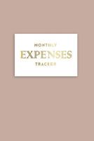 Monthly Expenses Tracker: Spending tracker with finance goals on reverse pages - Rose Dust 1729296416 Book Cover