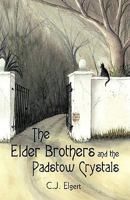 The Elder Brothers and the Padstow Crystals 1440176760 Book Cover