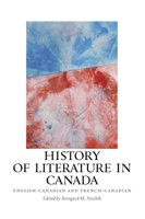 History of Literature in Canada: English-Canadian and French-Canadian (European Studies in American Literature and Culture) 1571133593 Book Cover