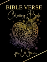 Bible Verse Coloring Book For Women: A Christian Coloring Book with Inspirational Quotes From The Bible B0924KSN62 Book Cover