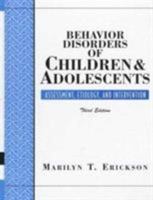 Behavior Disorders of Children and Adolescents: Assessment, Etiology, and Intervention (3rd Edition) 0136491871 Book Cover