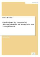 Implikationen Der Europaischen Wahrungsunion Fur Das Management Von Aktienportfolios 3838609603 Book Cover