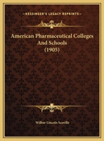 American Pharmaceutical Colleges And Schools 1169406742 Book Cover