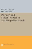 Polygyny and Sexual Selection in Red-Winged Blackbirds 0691601070 Book Cover