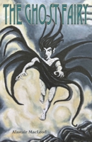 The Ghost Fairy 1690873949 Book Cover