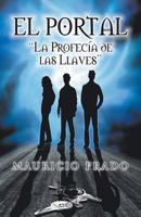 El Portal: La Profecia de Las Llaves 1463349521 Book Cover