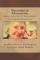 Necesidad de Movimiento: Notas sobre las 14 Necesidades de Virginia Henderson 1721299025 Book Cover
