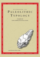 Handbook of Paleolithic Typology: Lower and Middle Paleolithic of Europe 0924171235 Book Cover