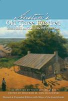 Austin's Old Three Hundred The First Anglo Colony in Texas Rev. Edition 1935632116 Book Cover