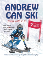Andrew Can Ski: Even with C.P. 0990503216 Book Cover