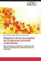 Regimen de La Usucapion En El Derecho Privado Colombiano 3845495685 Book Cover