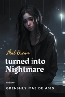 That Dream turned into Nightmare 9360163082 Book Cover