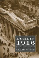 Dublin 1916: The Siege of the GPO 0674036336 Book Cover