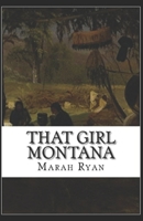 That Girl Montana Annotated B08X6CFPPK Book Cover