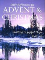 Waiting in Joyful Hope: Daily Reflections for Advent and Christmas 2007-2008 0814630804 Book Cover
