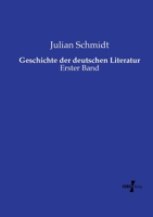 Geschichte der deutschen Literatur: Erster Band (German Edition) 3737220077 Book Cover