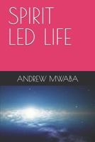 SPIRIT LED LIFE B0GKN54MWM Book Cover