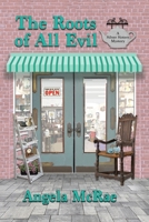 The Roots of All Evil: A Silver Sisters Mystery B0C2SQ8RWX Book Cover