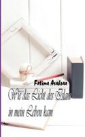 Wie das Licht des Islam in mein Leben kam 3746034566 Book Cover