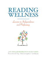 Reading Wellness: Lessons in Independence and Proficiency 1625310153 Book Cover