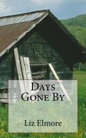 Days Gone By 1539948110 Book Cover