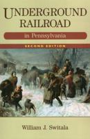 Underground Railroad in Pennsylvania 0811735184 Book Cover