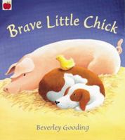 Brave Little Chick 1843622882 Book Cover