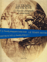 Cy Twombly Photographer, Friends and Others: Le Temps Retrouve 2742797416 Book Cover