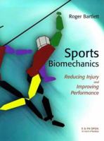Sports Biomechanics: Reducing Injury and Improving Performance 0415558387 Book Cover