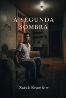 A Segunda Sombra (Portuguese Edition) B0GJRTYC9G Book Cover