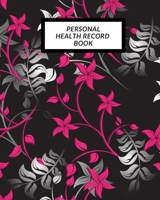Personal Health Record Book: Medical History Book, Personal Health keepsake Register & Information Record Log, Treatment Activities Tracker Book, Illness Behaviours and Healthy Development Reference B 1698850441 Book Cover