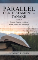 Greek/Hebrew Parallel Old Testament English Translation: Genesis, Exodus, Leviticus Ruth, Jonah & Habakkuk 1512779172 Book Cover
