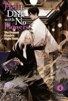 Hell Is Dark with No Flowers, Vol. 4 (light novel) (Hell Is Dark with No Flowers (light novel), 4) 1975379446 Book Cover