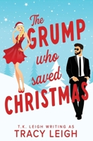 The Grump Who Saved Christmas 1954812272 Book Cover