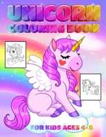 Unicorn Coloring Book For kids: 50 Unicorn coloring pages for kids ages 4-8, Unicorn coloring book for girls and boys B09CGMSSX1 Book Cover