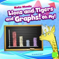Lions and Tigers and Graphs! Oh My! 142964527X Book Cover