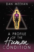 Profile of the Human Condition 1440175934 Book Cover