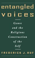 Entangled Voices: Genre and the Religious Construction of the Self 0195102630 Book Cover