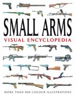Small Arms Visual Encyclopedia 1435139348 Book Cover