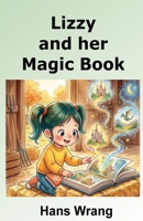 Lizzy and her Magic Book B0GYQLQGQ7 Book Cover