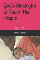God's Strategies to Favor His People B0BPGQ4JC7 Book Cover