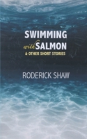 Swimming with Salmon 1913166406 Book Cover