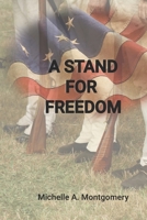 A Stand for Freedom B0CLVDP7QL Book Cover