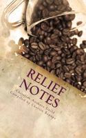 Relief Notes: Encouraging Letters for Tough Times 1494477122 Book Cover