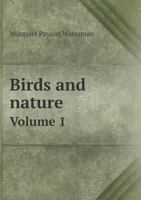 Birds and Nature Volume 1 5518832753 Book Cover