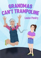 Grandmas Can't Trampoline 0244532753 Book Cover