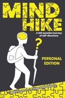 MIND HIKE a 365 Question Journey of Self-Discovery : Personal Edition 1735704318 Book Cover