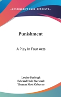 Punishment; A Play in Four Acts 0548465169 Book Cover