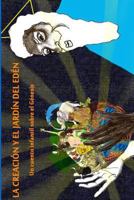 La Creacion y El Jardin del Eden: Un Cuento Infantil Sobre El Genesis 1522878440 Book Cover